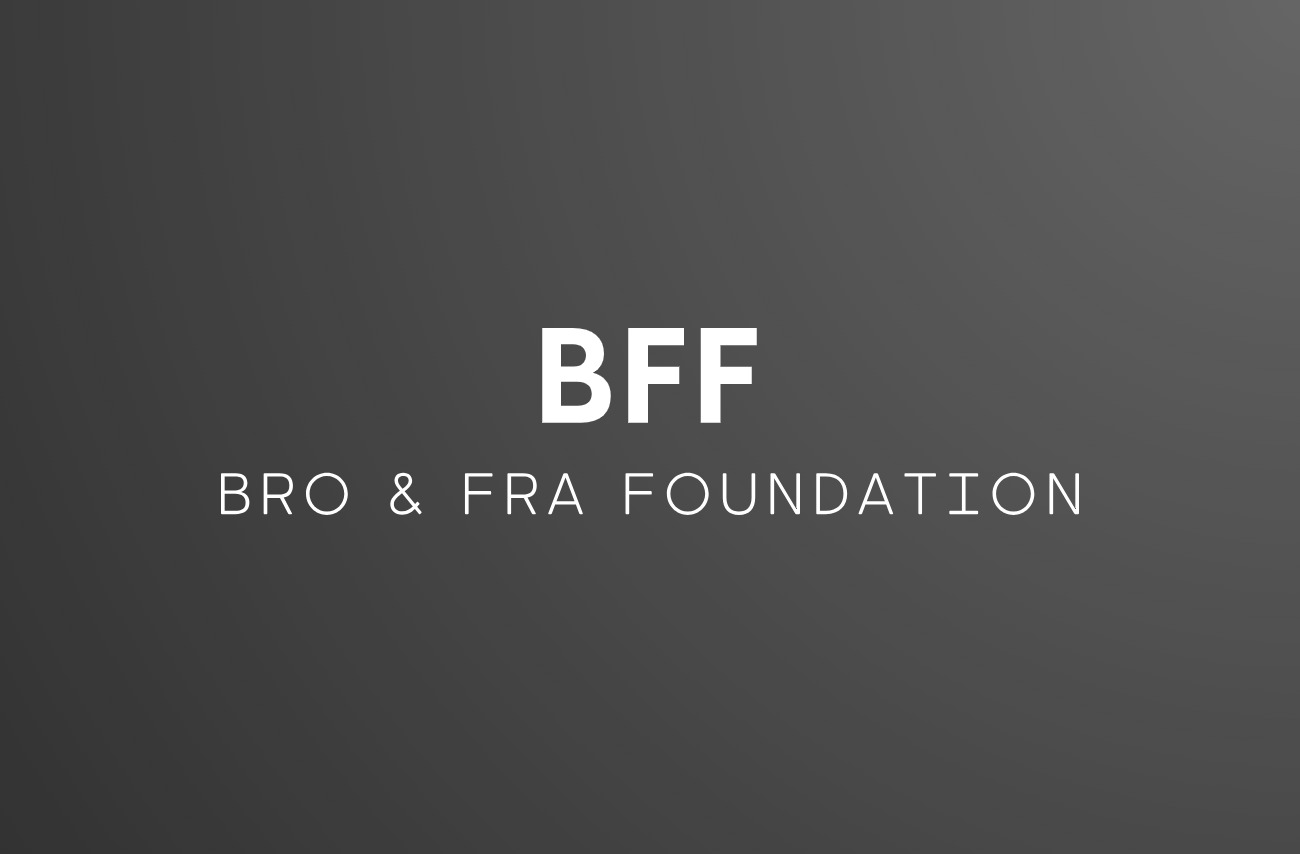 Bro & Fra Foundation